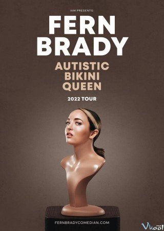 Fern Brady: Nữ Hoàng Bikini Tự Kỷ (Fern Brady: Autistic Bikini Queen)