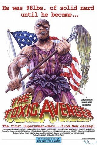 Siêu Anh Hùng Bá Dơ (The Toxic Avenger 1984)