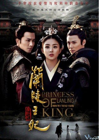 Lan Lăng Vương Phi (Princess Of Lanling King 2016)