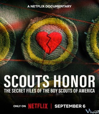 Danh Dự Hướng Đạo Sinh: Tài Liệu Bí Mật Về Hội Nam Hướng Đạo Mỹ (Scout's Honor: The Secret Files Of The Boy Scouts Of America)