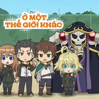 Ở 1 Thế Giới Khác (Isekai Quartet 2019)