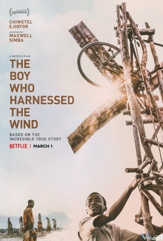 Cậu Bé Khai Thác Gió (The Boy Who Harnessed The Wind)
