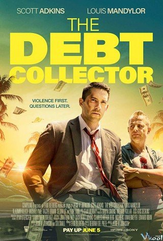 Kẻ Thu Nợ (The Debt Collector 2018)