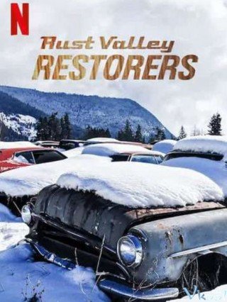 Tiệm Đại Tu Xe Hơi Phần 3 (Rust Valley Restorers Season 3 2020)