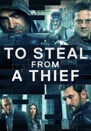 Trộm Đồ Của Kẻ Cắp (To Steal From A Thief)