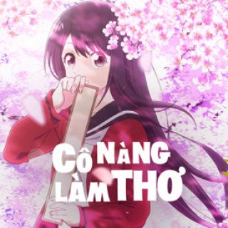 Cô Nàng Làm Thơ (Senryuu Shoujo 2016)