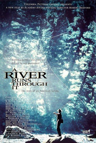 Dòng Sông Chảy Mãi (A River Runs Through It 1992)