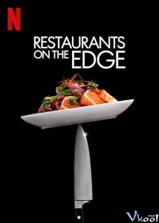 Tái Khởi Động Nhà Hàng Trong Mơ (Restaurants On The Edge 2020)