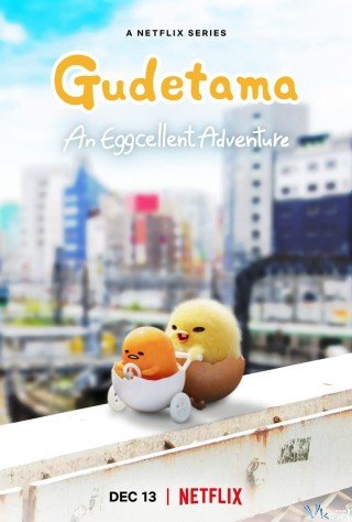 Gudetama: Cuộc Phiêu Lưu Của Quả Trứng Lười (Gudetama: An Eggcellent Adventure 2022)