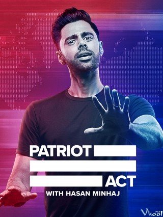 Đạo Luật Yêu Nước Phần 2 (Patriot Act With Hasan Minhaj Season 2 2019)