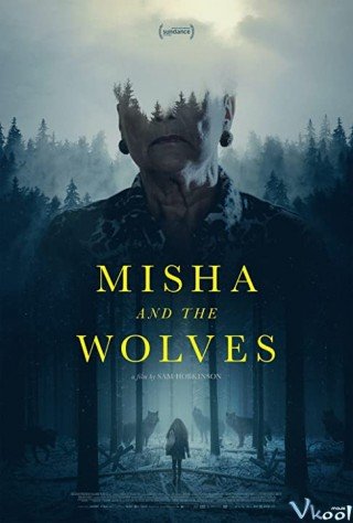 Misha Và Bầy Sói (Misha And The Wolves 2021)