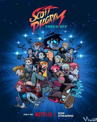 Scott Pilgrim Cất Cánh (Scott Pilgrim Takes Off 2023)