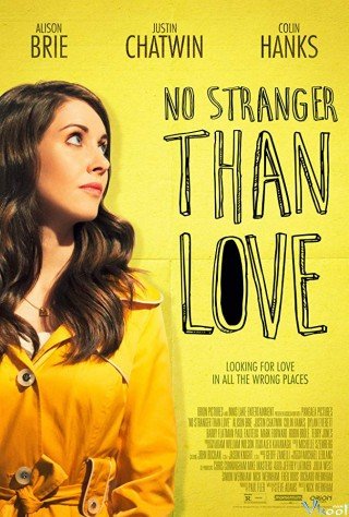 Mãnh Lực Tình Yêu (No Stranger Than Love 2015)