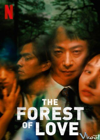 Khu Rừng Tình Yêu (The Forest Of Love 2019)