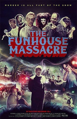 Thảm Sát Tại Nhà Ma (The Funhouse Massacre)