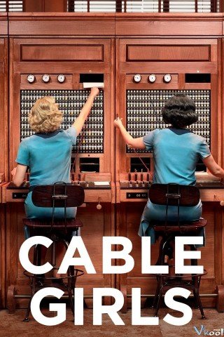Những Cô Gái 2 (Cable Girls Season 2 2018)