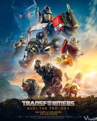 Robot Đại Chiến 7: Quái Thú Trỗi Dậy (Transformers: Rise Of The Beasts 2023)