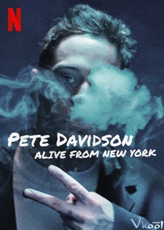 Pete Davidson: Sống Từ New York (Pete Davidson: Alive From New York 2020)