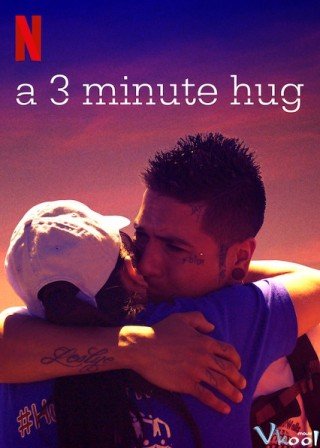 Cái Ôm 3 Phút (A 3 Minute Hug)