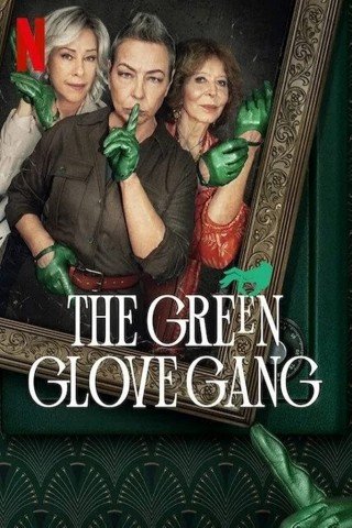 Băng Trộm Găng Tay Xanh Lục (The Green Glove Gang)