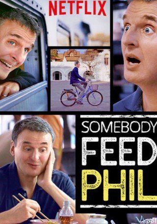 Hành Trình Ẩm Thực Của Phil 5 (Somebody Feed Phil Season 5)