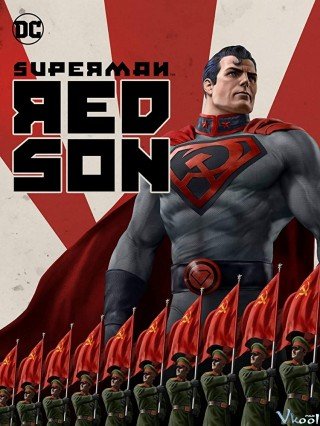 Superman: Người Con Cộng Sản (Superman: Red Son 2020)