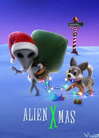 Giáng Sinh Xa Lạ (Alien Xmas 2020)