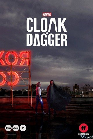Cloak Và Dagger Phần 1 (Marvel's Cloak & Dagger Season 1)