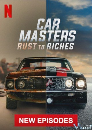 Bậc Thầy Xe Hơi: Từ Đồng Nát Đến Giàu Sang Phần 2 (Car Masters: Rust To Riches Season 2)