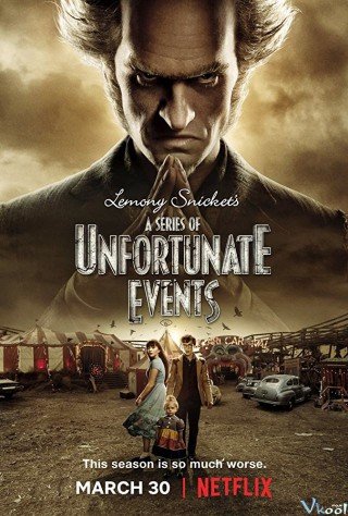 Những Cuộc Phiêu Lưu Bất Tận 2 (A Series Of Unfortunate Events Season 2)