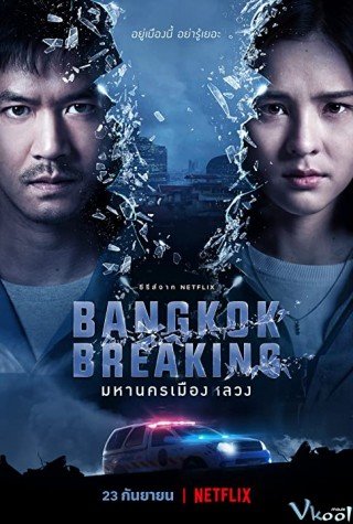 Báo Động Bangkok (Bangkok Breaking)