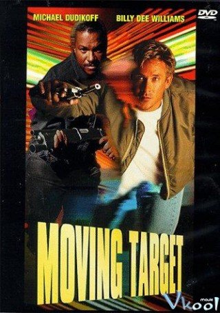 Mục Tiêu Di Động (Moving Target 1996)