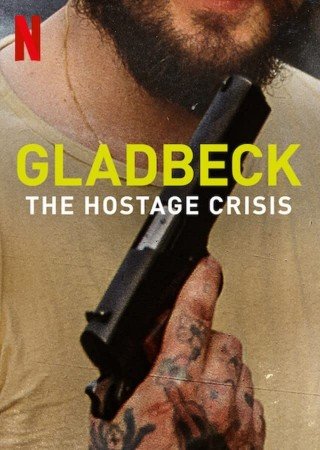 Gladbeck: Khủng Hoảng Con Tin (Gladbeck: The Hostage Crisis)