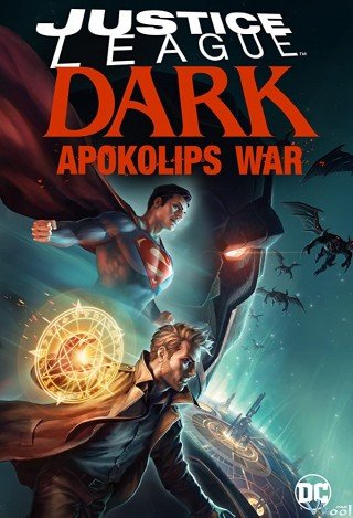 Liên Minh Công Lý Bóng Đêm: Cuộc Chiến Apokolips (Justice League Dark: Apokolips War)