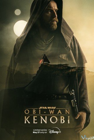 Star Wars Ngoại Truyện: Hiệp Sỹ Jedi (Obi-wan Kenobi 2022)