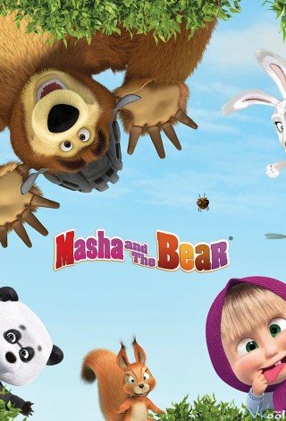 Cô Bé Tinh Nghịch Và Chú Gấu Bụng Bự 1 (Masha And The Bear Season 1)