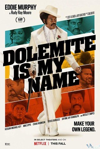 Tên Tôi Là Dolemite (Dolemite Is My Name 2019)