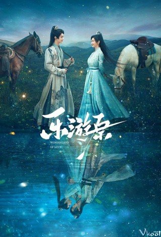 Lạc Du Nguyên (Wonderland Of Love 2023)