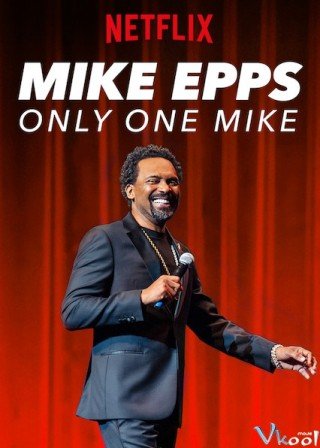 Gã Mike Độc Nhất (Mike Epps: Only One Mike)