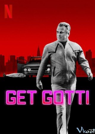 Bắt Gotti (Get Gotti 2023)
