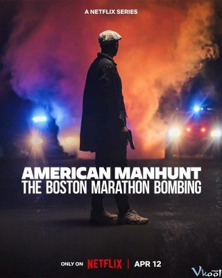 Săn Lùng Kiểu Mỹ: Vụ Đánh Bom Cuộc Marathon Boston (American Manhunt: The Boston Marathon Bombing)