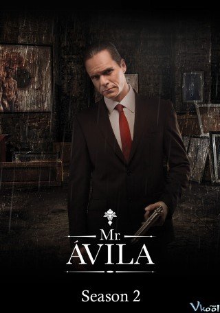 Quý Ngài Avila Phần 2 (Sr. Ávila Season 2)