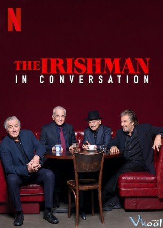 Người Đàn Ông Ireland: Trò Chuyện Với Ngôi Sao (The Irishman: In Conversation 2019)