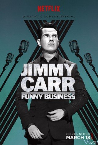 Jimmy Carr: Câu Chuyện Kinh Doanh (Jimmy Carr: Funny Business)