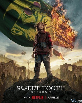 Sweet Tooth: Cậu Bé Gạc Nai 2 (Sweet Tooth Season 2 2023)