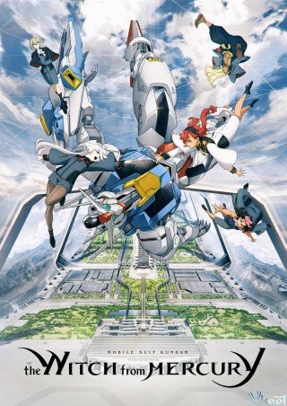 Pháp Sư Đến Từ Sao Thủy (Mobile Suit Gundam: The Witch From Mercury 2022)