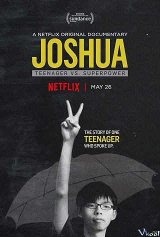 Joshua: Thiếu Niên Chống Lại Siêu Cường (Joshua: Teenager Vs. Superpower)