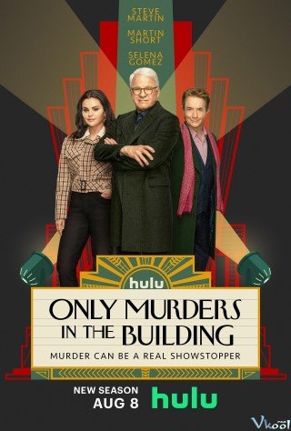 Chỉ Có Sát Nhân Bên Trong Tòa Nhà 3 (Only Murders In The Building Season 3)