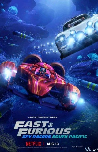 Quá Nhanh Quá Nguy Hiểm: Điệp Viên Tốc Độ 5 (Fast & Furious Spy Racers Season 5)