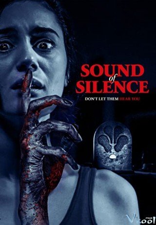 Âm Vực Chết (Sound Of Silence 2023)